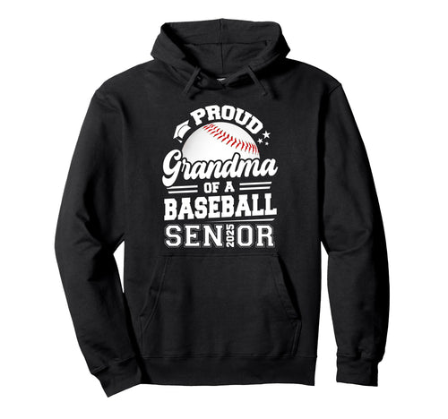 Proud Grandma Baseball Senior 2025 Graduate Hoodie - Trendy Graphic Unisex - T-Shirt, Sweatshirt, Hoodie
