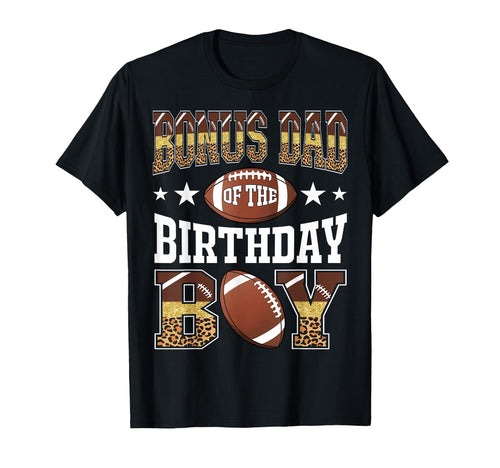 Bonus Dad Birthday Game Day Leopard T-Shirt - Unique Graphic Unisex - T-Shirt, Sweatshirt, Hoodie