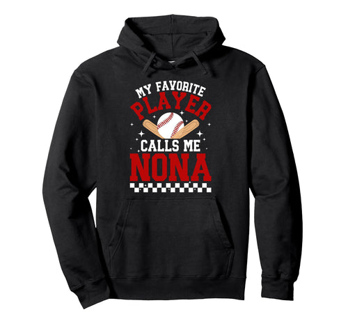 Proud Baseball Nona Baseball Player Hoodie - Fun Novelty Design Men Women - T-Shirt, Sweatshirt, Hoodie