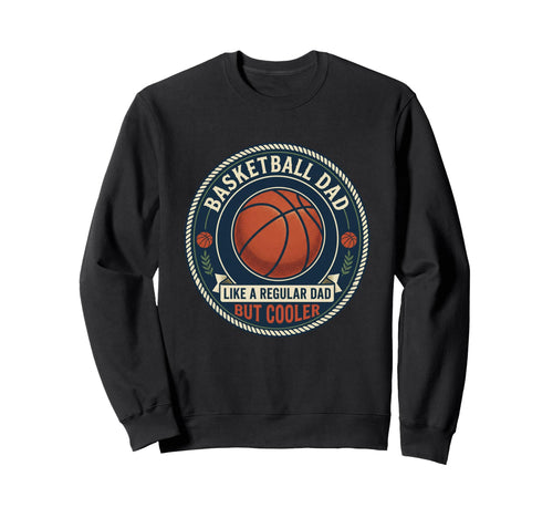 Basketball Dad Player Hoops Court Sweatshirt - Aesthetic Graphic Men Women - T-Shirt, Sweatshirt, Hoodie