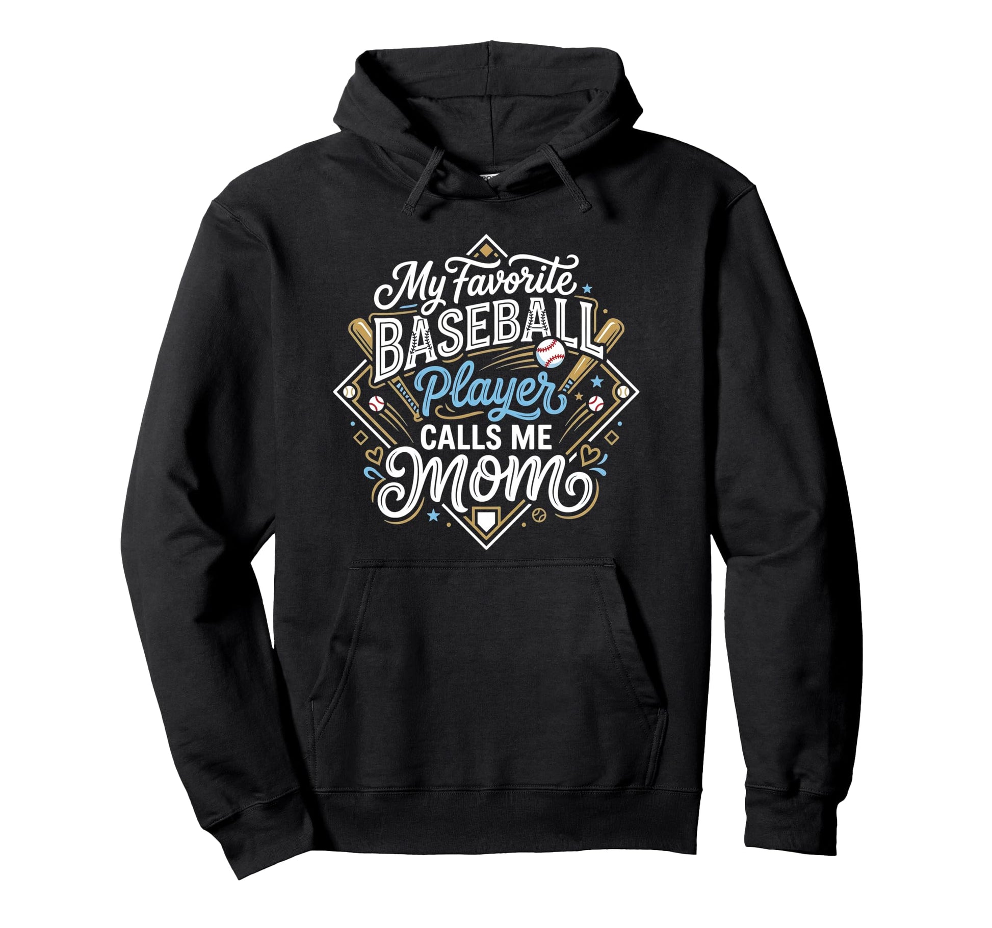 Funny Baseball Mom My Favorite Player Hoodie - Fun Novelty Design Unisex - T-Shirt, Sweatshirt, Hoodie