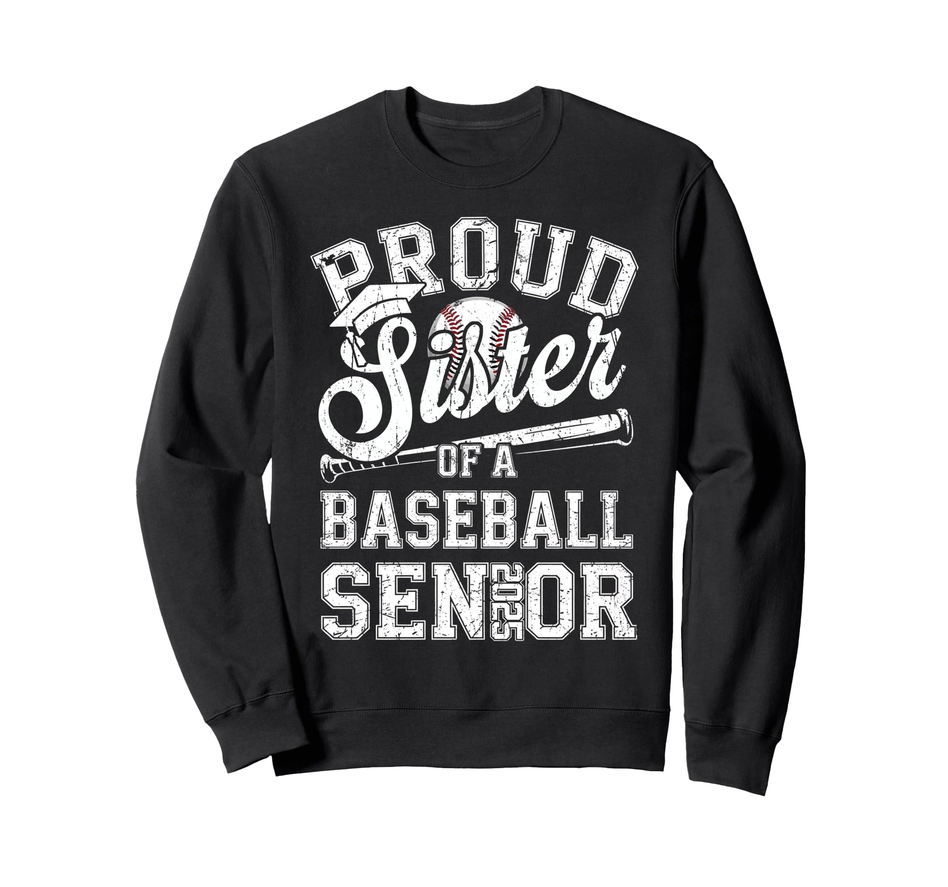 Proud Sister 2025 Senior Baseball Sweatshirt - Custom Art Print Men Women - T-Shirt, Sweatshirt, Hoodie