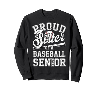 Proud Sister 2025 Senior Baseball Sweatshirt - Custom Art Print Men Women - T-Shirt, Sweatshirt, Hoodie