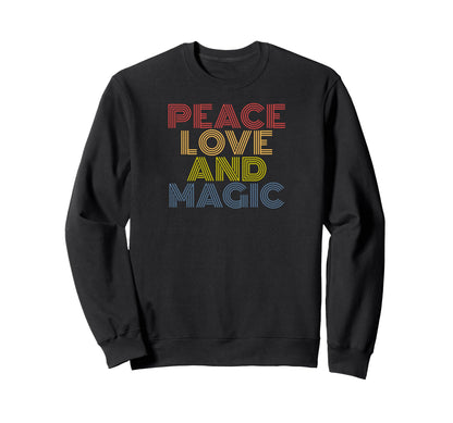 Peace Love And Magic 70S Sweatshirt - Unique Graphic for Adults - T-Shirt, Sweatshirt, Hoodie