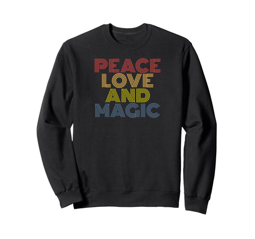 Peace Love And Magic 70S Sweatshirt - Unique Graphic for Adults - T-Shirt, Sweatshirt, Hoodie