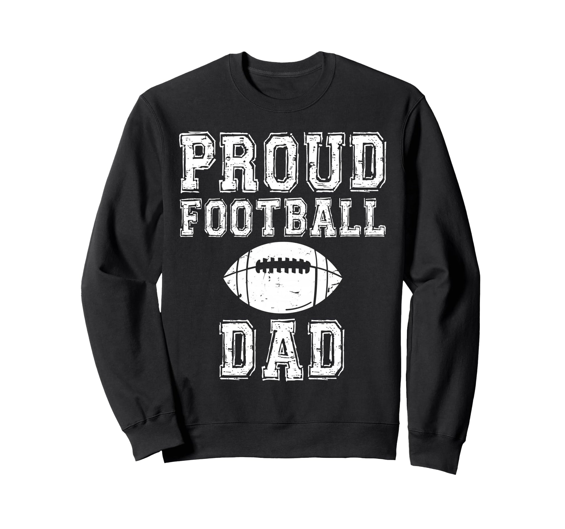 Proud Football Dad Game Day Sports Sweatshirt - Graphic Print for Adults - T-Shirt, Sweatshirt, Hoodie