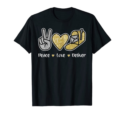 Peace Love Deliver Post Box Postman T-Shirt - Novelty Apparel Unisex - T-Shirt, Sweatshirt, Hoodie
