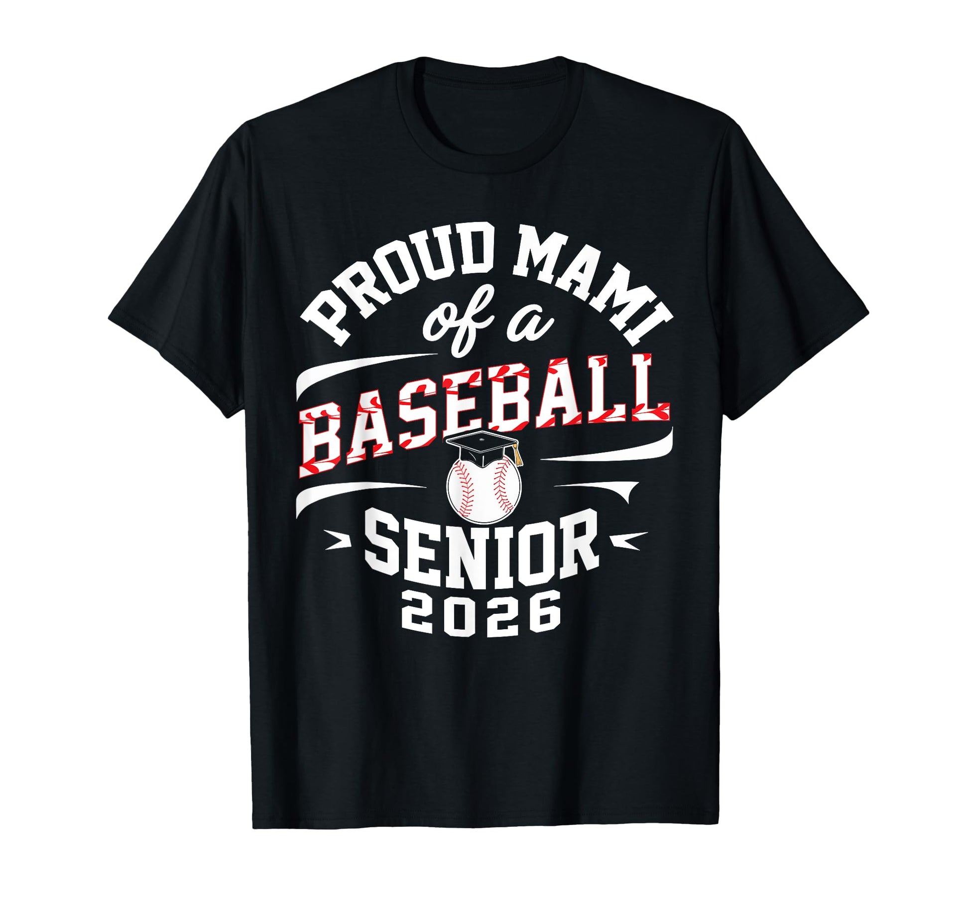 Proud Mami 2026 Baseball Senior T-Shirt - Minimalist Print Unisex - T-Shirt, Sweatshirt, Hoodie