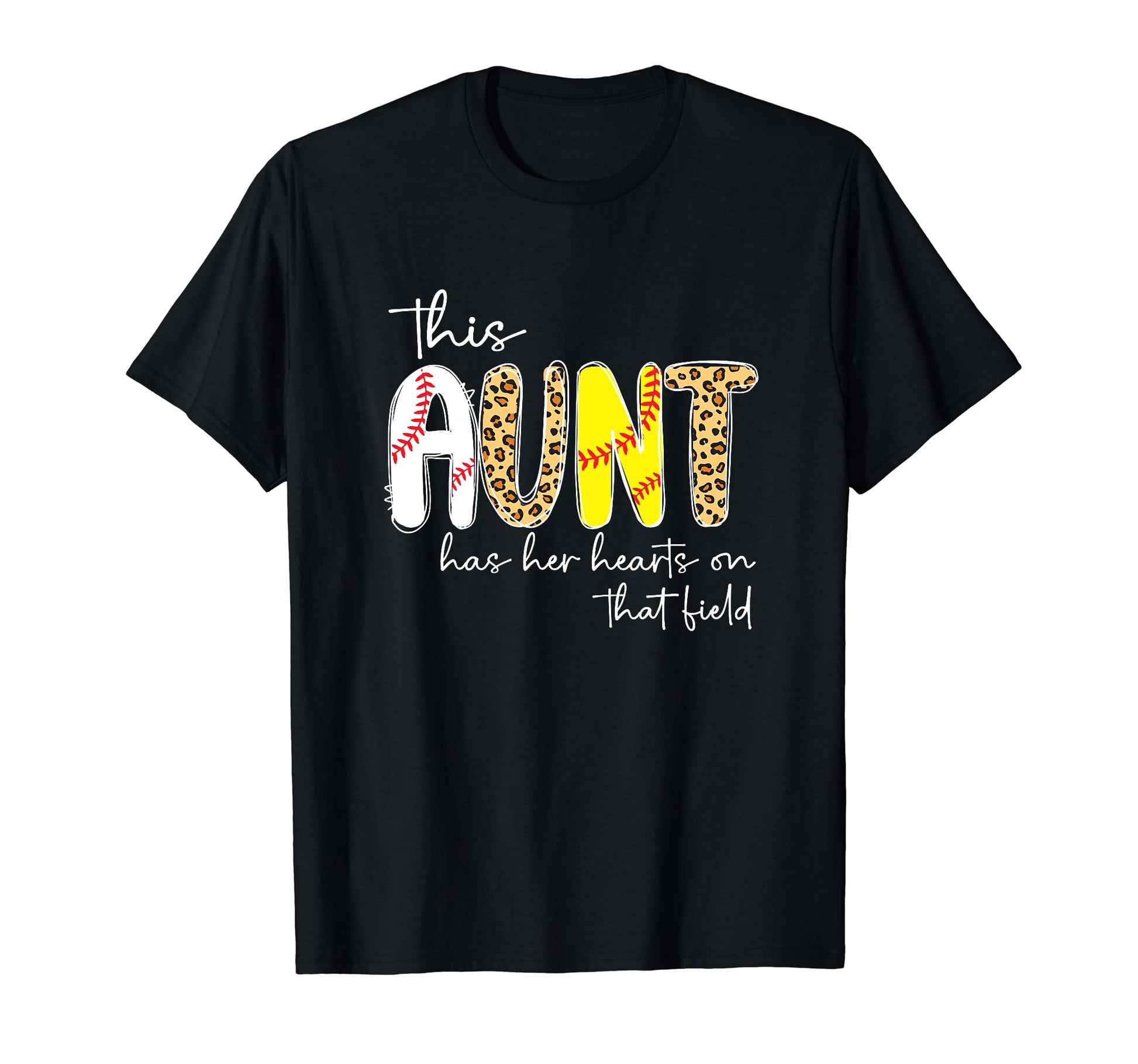That Field Baseball Softball Aunt T-Shirt - Unique Graphic for Adults - T-Shirt, Sweatshirt, Hoodie
