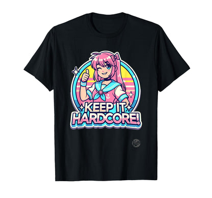 Keeps It Hardcore Anime Kawaii T-Shirt - Graphic Print for Adults - T-Shirt, Sweatshirt, Hoodie