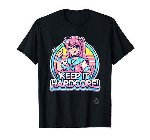 Keeps It Hardcore Anime Kawaii T-Shirt - Graphic Print for Adults - T-Shirt, Sweatshirt, Hoodie