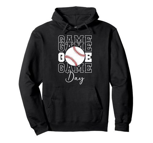 Game Day Baseball Funny Baseball Game Day Hoodie - Unique Graphic Men Women - T-Shirt, Sweatshirt, Hoodie