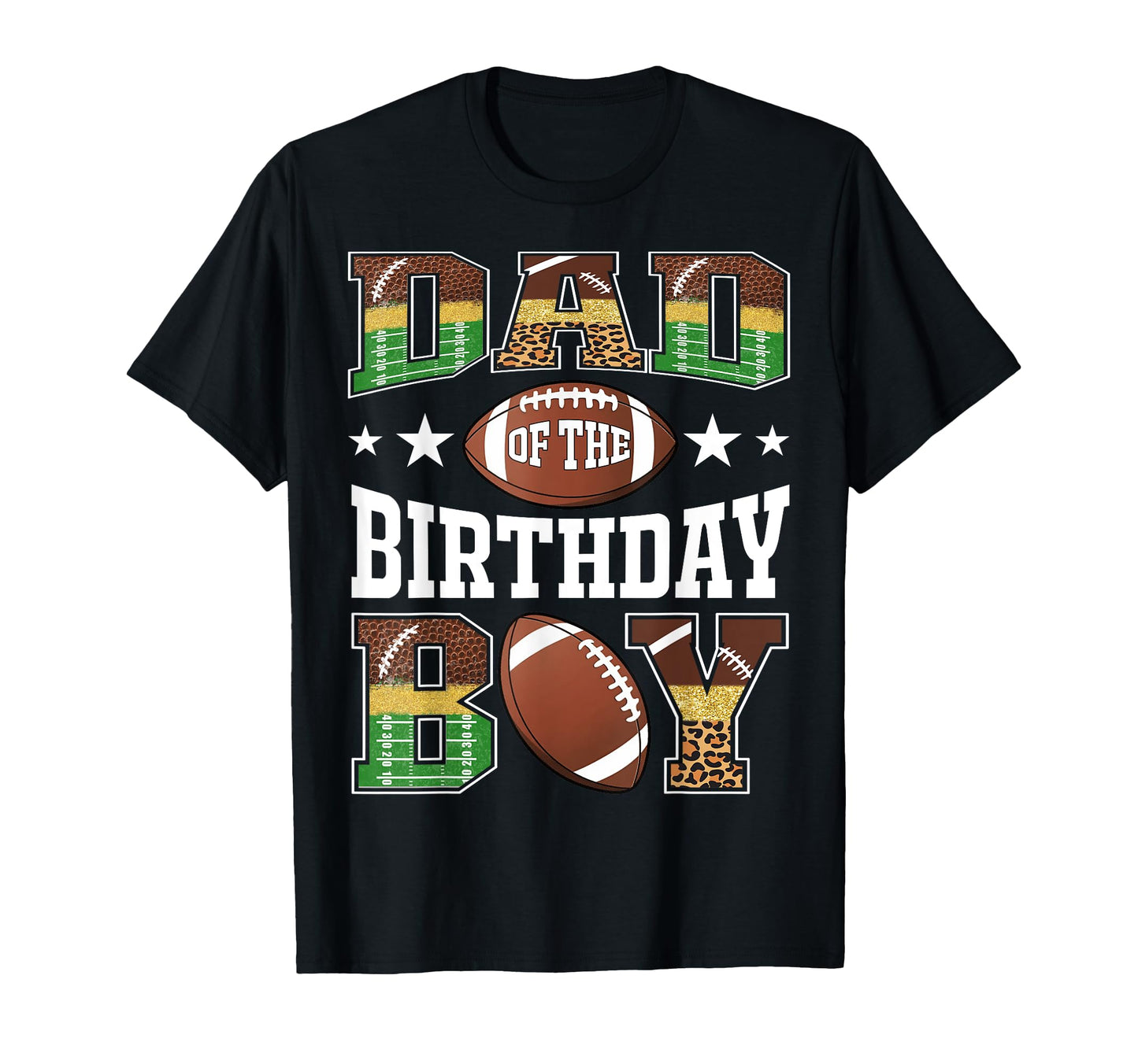 Dad Birthday Football Leopard Game Day T-Shirt - Streetwear Style Unisex - T-Shirt, Sweatshirt, Hoodie