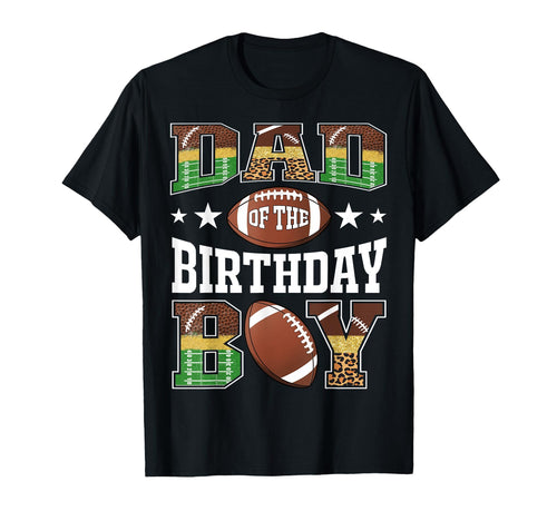 Dad Birthday Football Leopard Game Day T-Shirt - Streetwear Style Unisex - T-Shirt, Sweatshirt, Hoodie