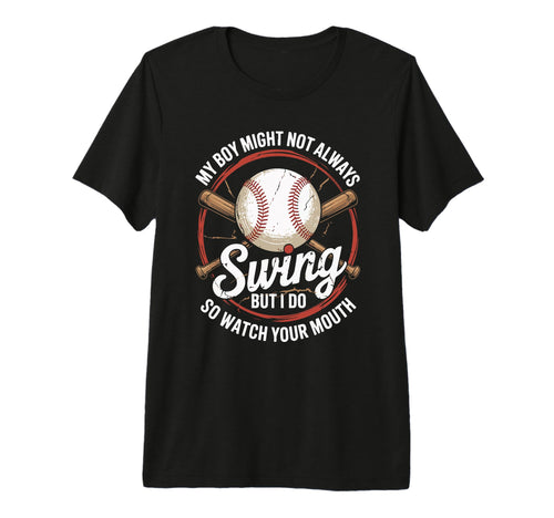 Funny Baseball Parent Swing Joke T-Shirt - Aesthetic Graphic for Adults - T-Shirt, Sweatshirt, Hoodie