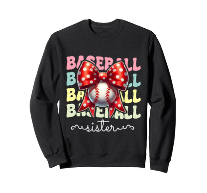 Baseball Sister Softball Sports Sweatshirt - Fun Novelty Design for Adults - T-Shirt, Sweatshirt, Hoodie