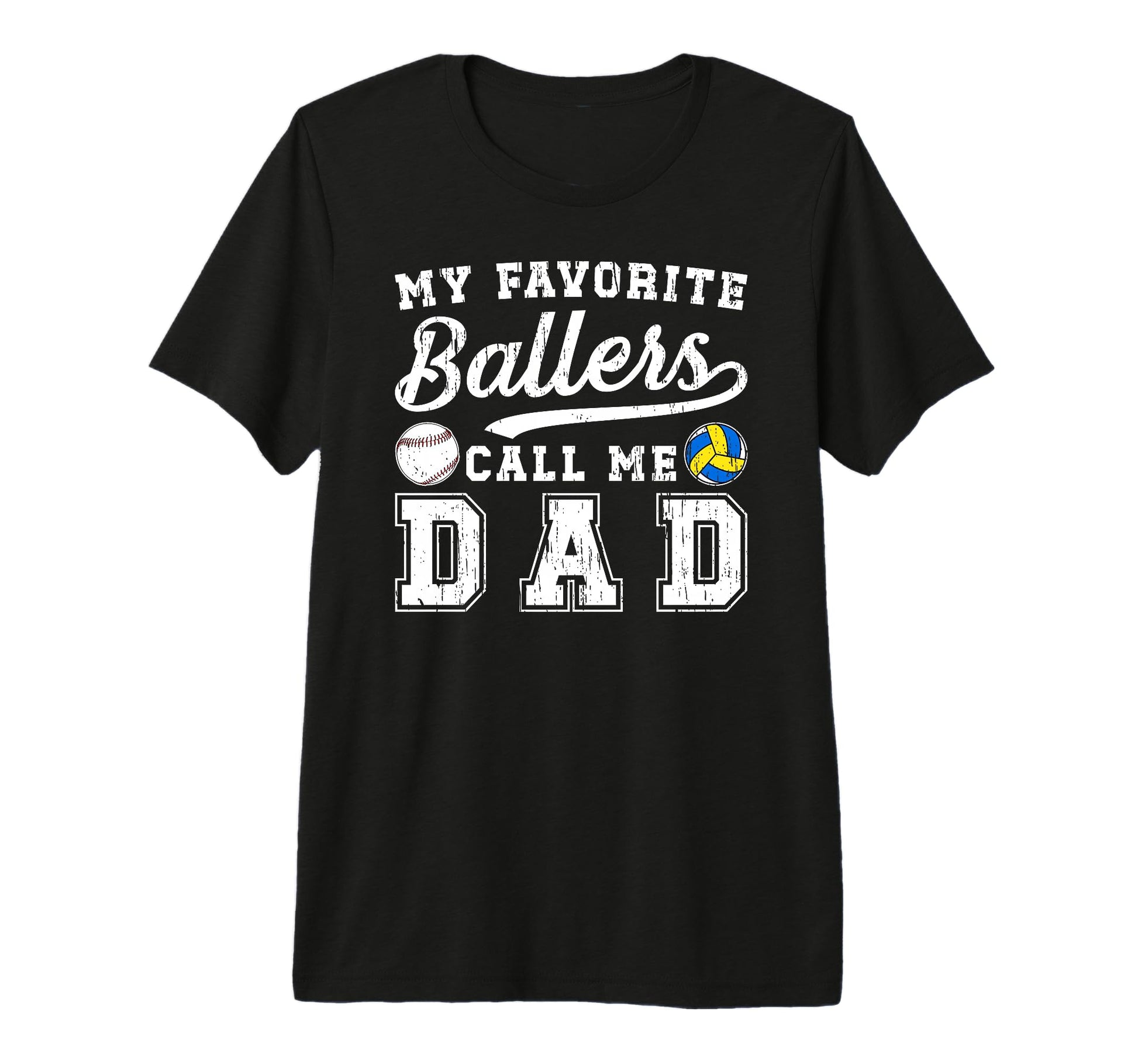 Mens My Favorite Ballers Call Me Dad T-Shirt - Custom Art Print Men Women - T-Shirt, Sweatshirt, Hoodie