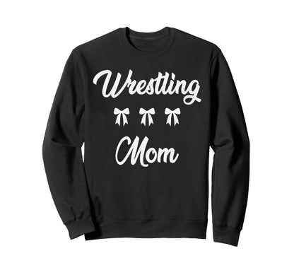 Wrestling Mom Wrestler Sports Moms Sweatshirt - Novelty Apparel Unisex - T-Shirt, Sweatshirt, Hoodie