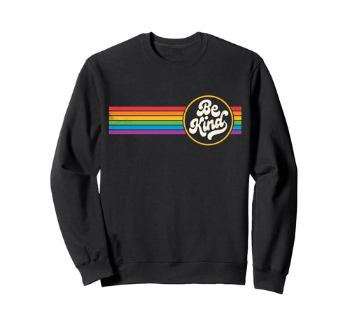 Lgbtq Be Kind Gay Pride Lgbt Sweatshirt - Fun Novelty Design Men Women - T-Shirt, Sweatshirt, Hoodie
