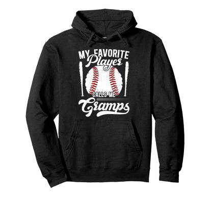 My Favorite Baseball Player Gramps Hoodie - Casual Everyday Wear Men Women - T-Shirt, Sweatshirt, Hoodie