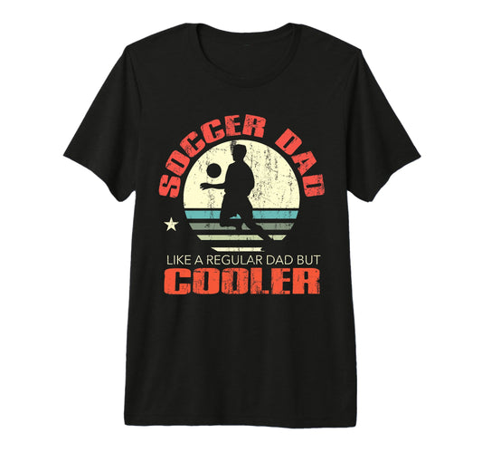 Soccer Dad Funny Player Fan Best Fathers T-Shirt - Custom Art Print Unisex - T-Shirt, Sweatshirt, Hoodie