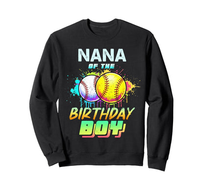 Nana Birthday Baseball Softball Colorful Sweatshirt - Graphic Print Unisex - T-Shirt, Sweatshirt, Hoodie