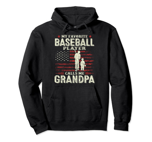 Favorite Baseball Player Calls Me Hoodie - Fun Novelty Design Unisex - T-Shirt, Sweatshirt, Hoodie