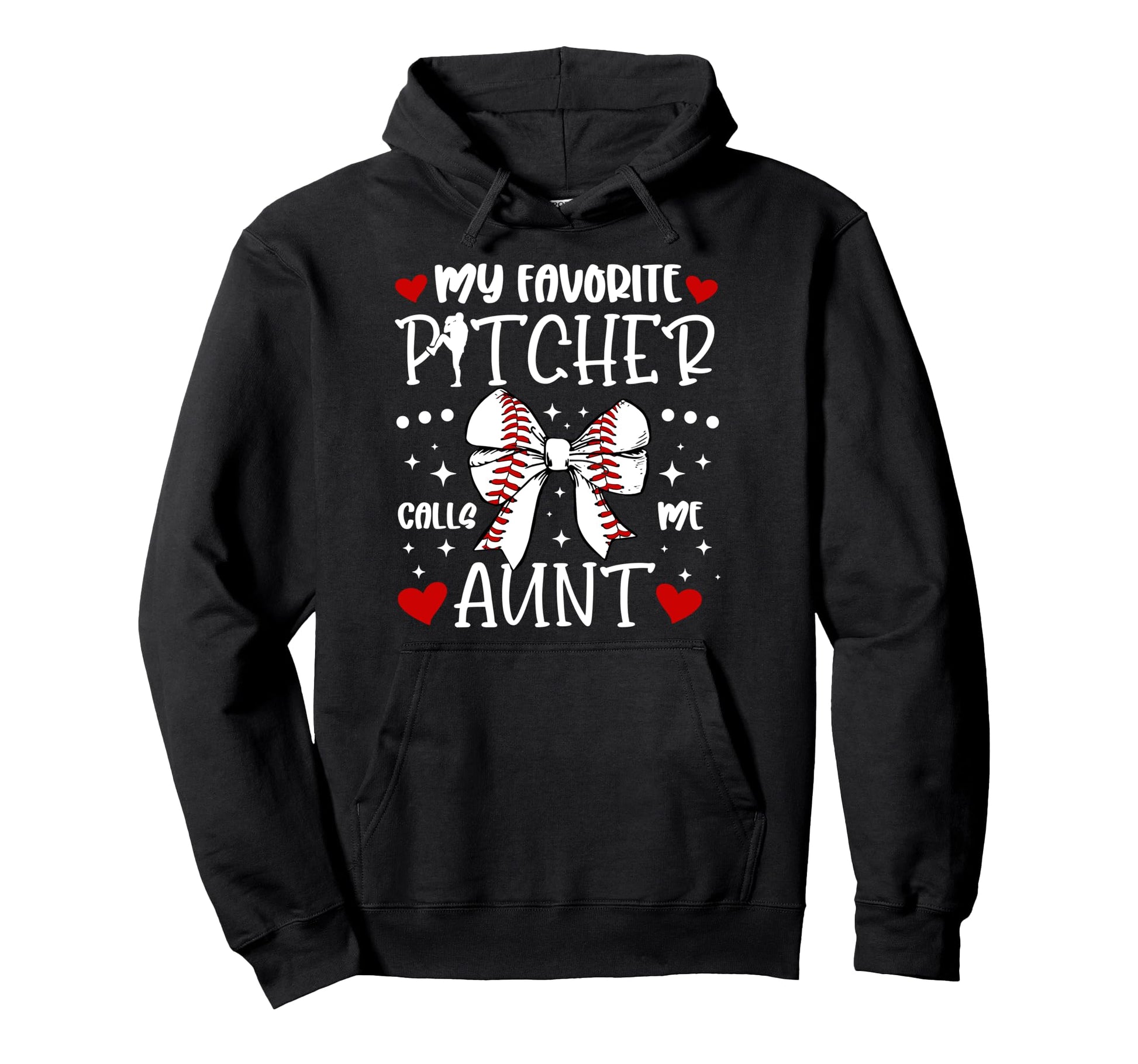 My Favorite Baseball Pitcher Aunt Hoodie - Aesthetic Graphic Men Women - T-Shirt, Sweatshirt, Hoodie