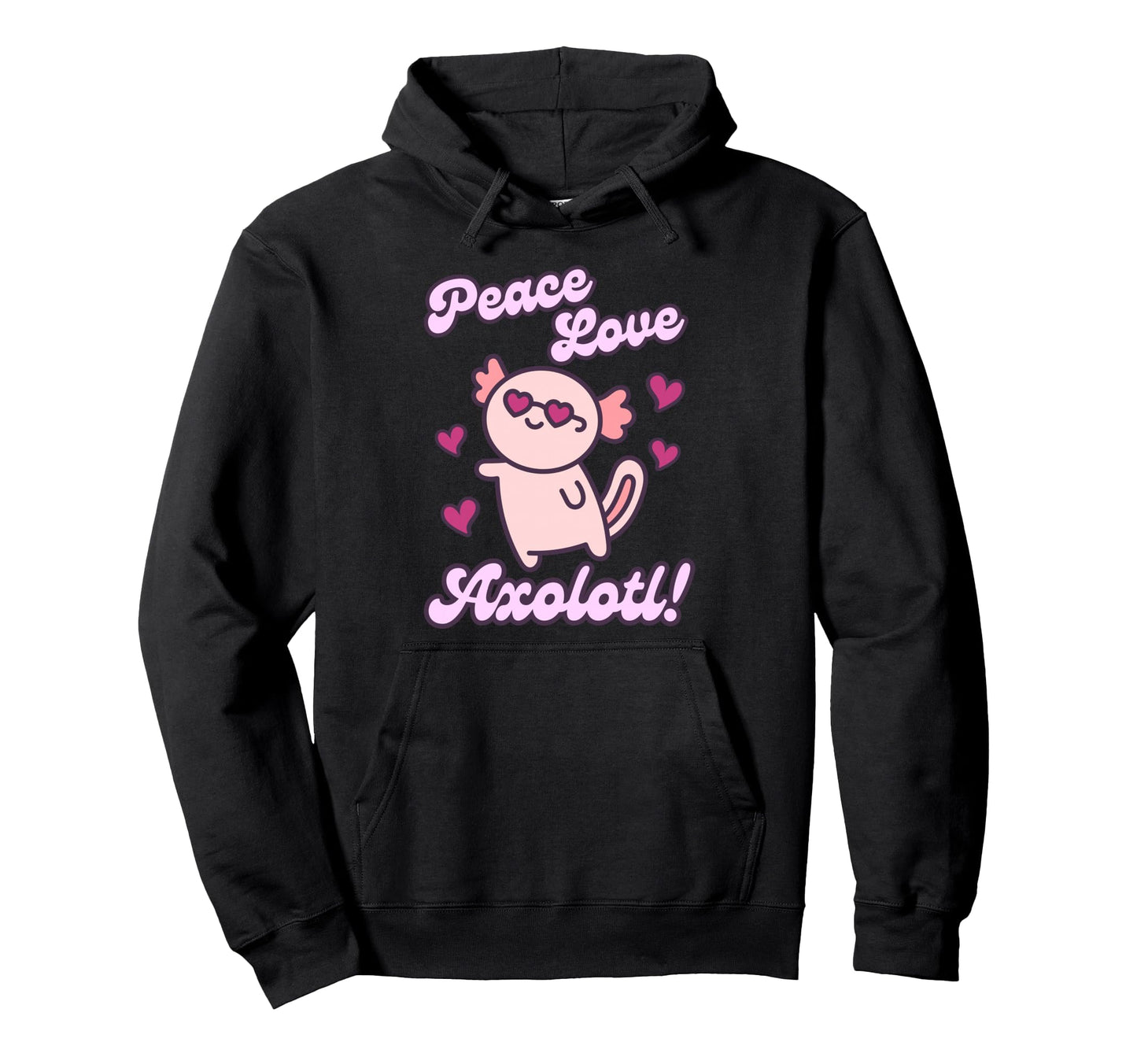 Peace Love Axolotl Hoodie - Minimalist Print Unisex - T-Shirt, Sweatshirt, Hoodie