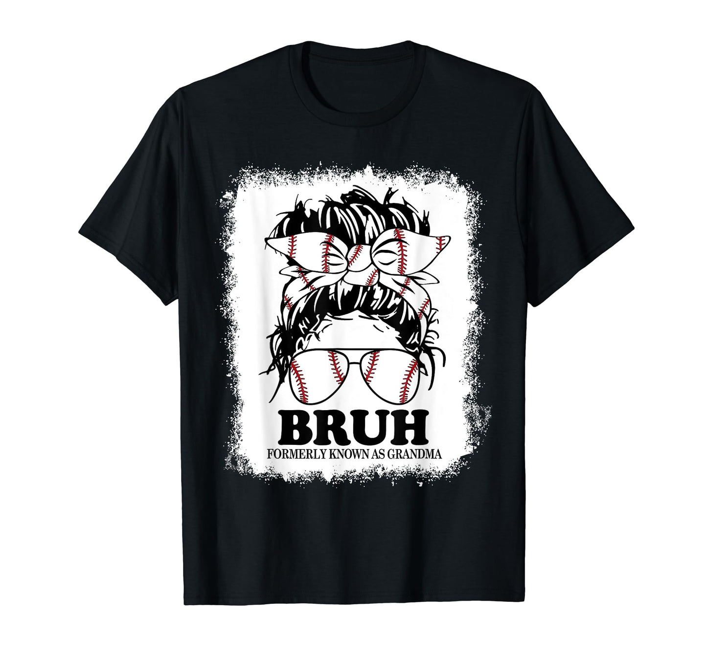 Baseball Messy Bun Bruh Formerly Known As T-Shirt - Unique Graphic Unisex - T-Shirt, Sweatshirt, Hoodie