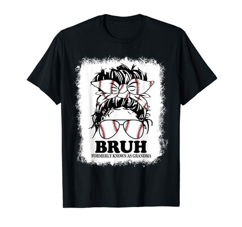 Baseball Messy Bun Bruh Formerly Known As T-Shirt - Unique Graphic Unisex - T-Shirt, Sweatshirt, Hoodie