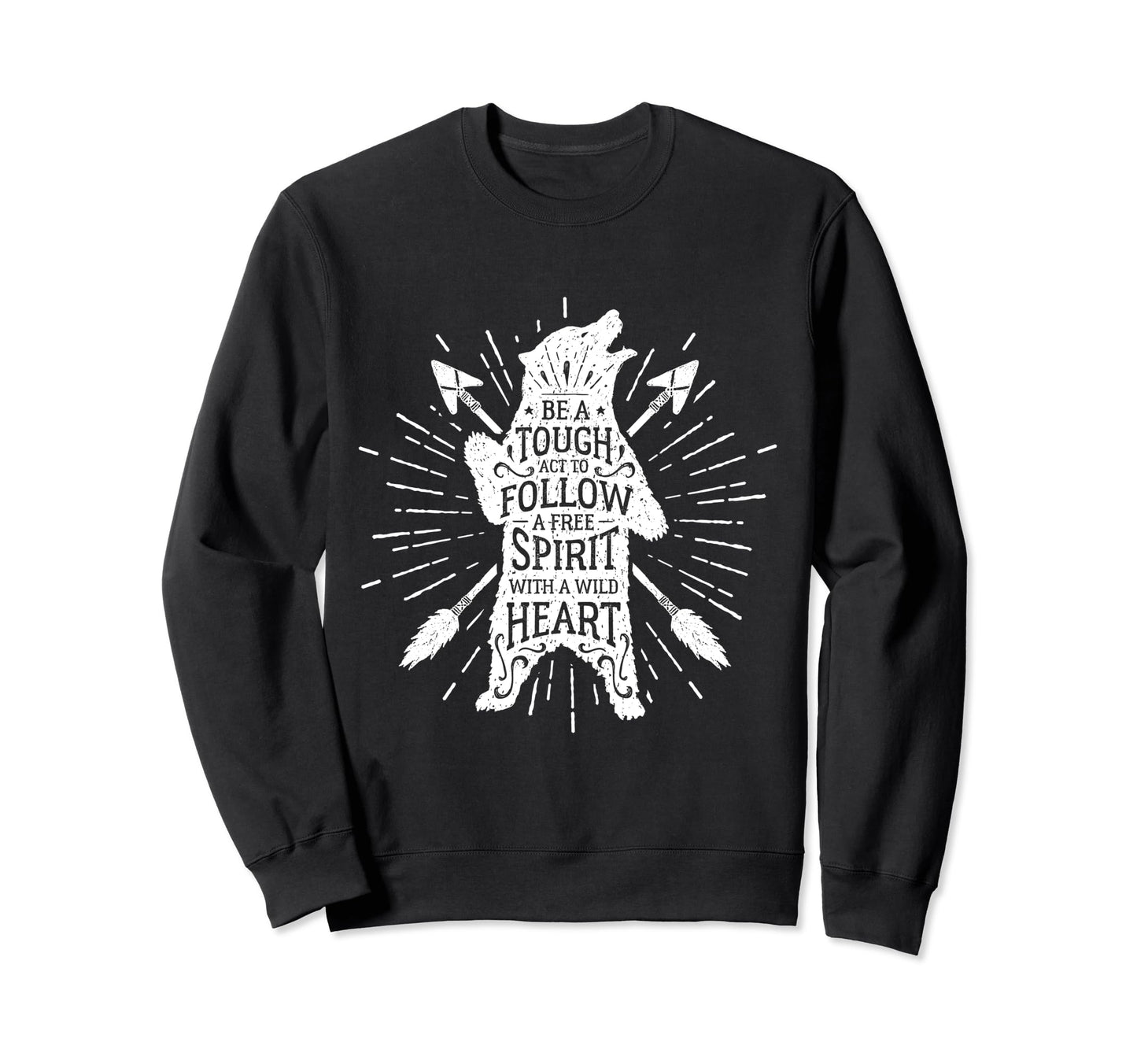 Free Spirit Wild Heart Native Sweatshirt - Casual Everyday Wear for Adults - T-Shirt, Sweatshirt, Hoodie