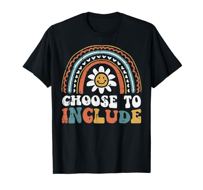 Sped Teacher Choose To Include T-Shirt - Novelty Apparel for Adults - T-Shirt, Sweatshirt, Hoodie