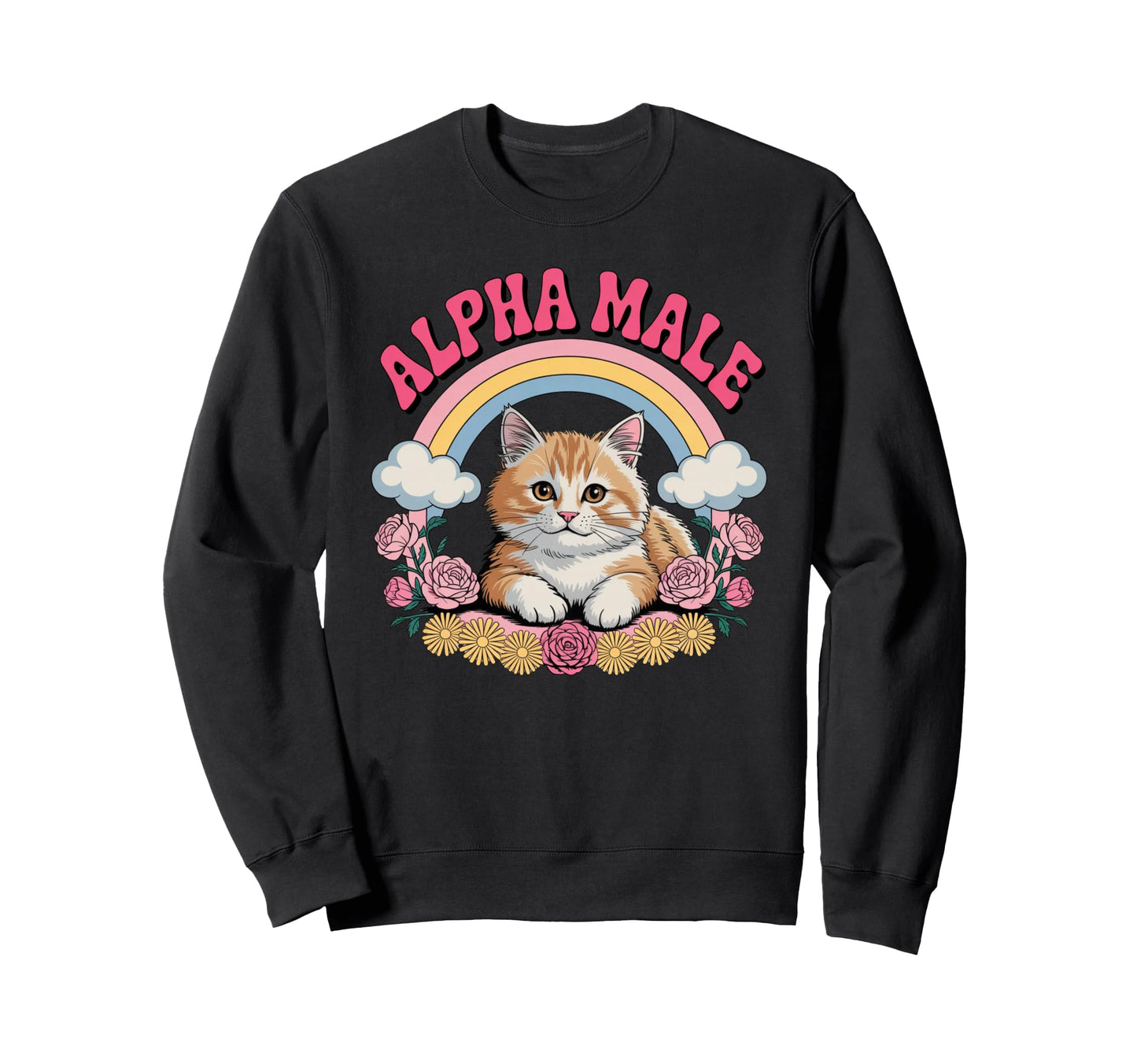 Alpha Male Kitten Sweatshirt - Streetwear Style Unisex - T-Shirt, Sweatshirt, Hoodie