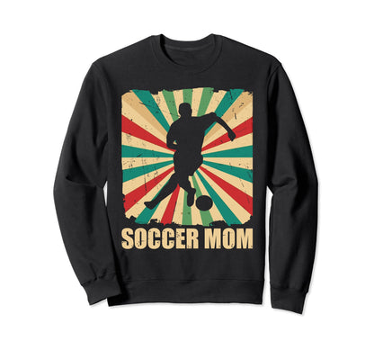 Soccer Mom Soccer Player Game Sweatshirt - Aesthetic Graphic for Adults - T-Shirt, Sweatshirt, Hoodie
