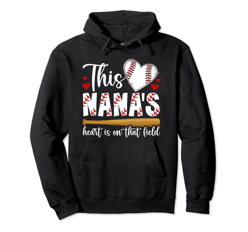That Field Baseball Nana Baseball Player Hoodie - Trendy Graphic Men Women - T-Shirt, Sweatshirt, Hoodie