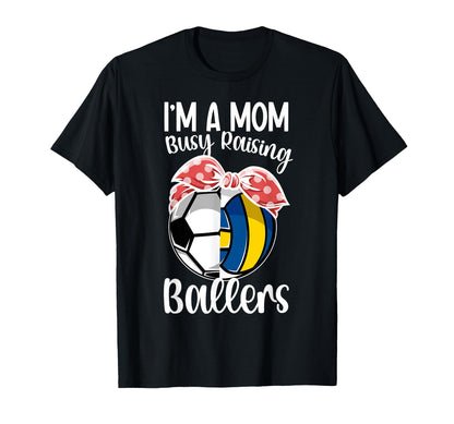 Im Mom Busy Raising Ballers Volleyball T-Shirt - Trendy Graphic Unisex - T-Shirt, Sweatshirt, Hoodie