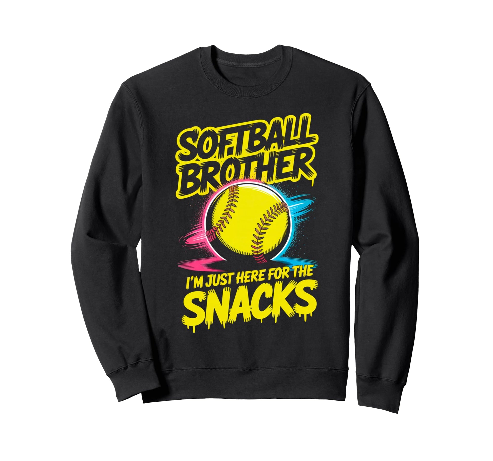 Funny Drip Softball Brother Im Sweatshirt - Aesthetic Graphic Men Women - T-Shirt, Sweatshirt, Hoodie