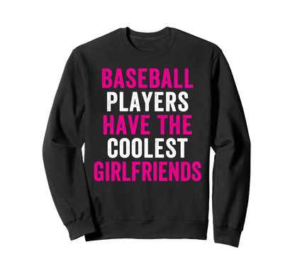 Baseball Players Have Coolest Sweatshirt - Unique Graphic Men Women - T-Shirt, Sweatshirt, Hoodie