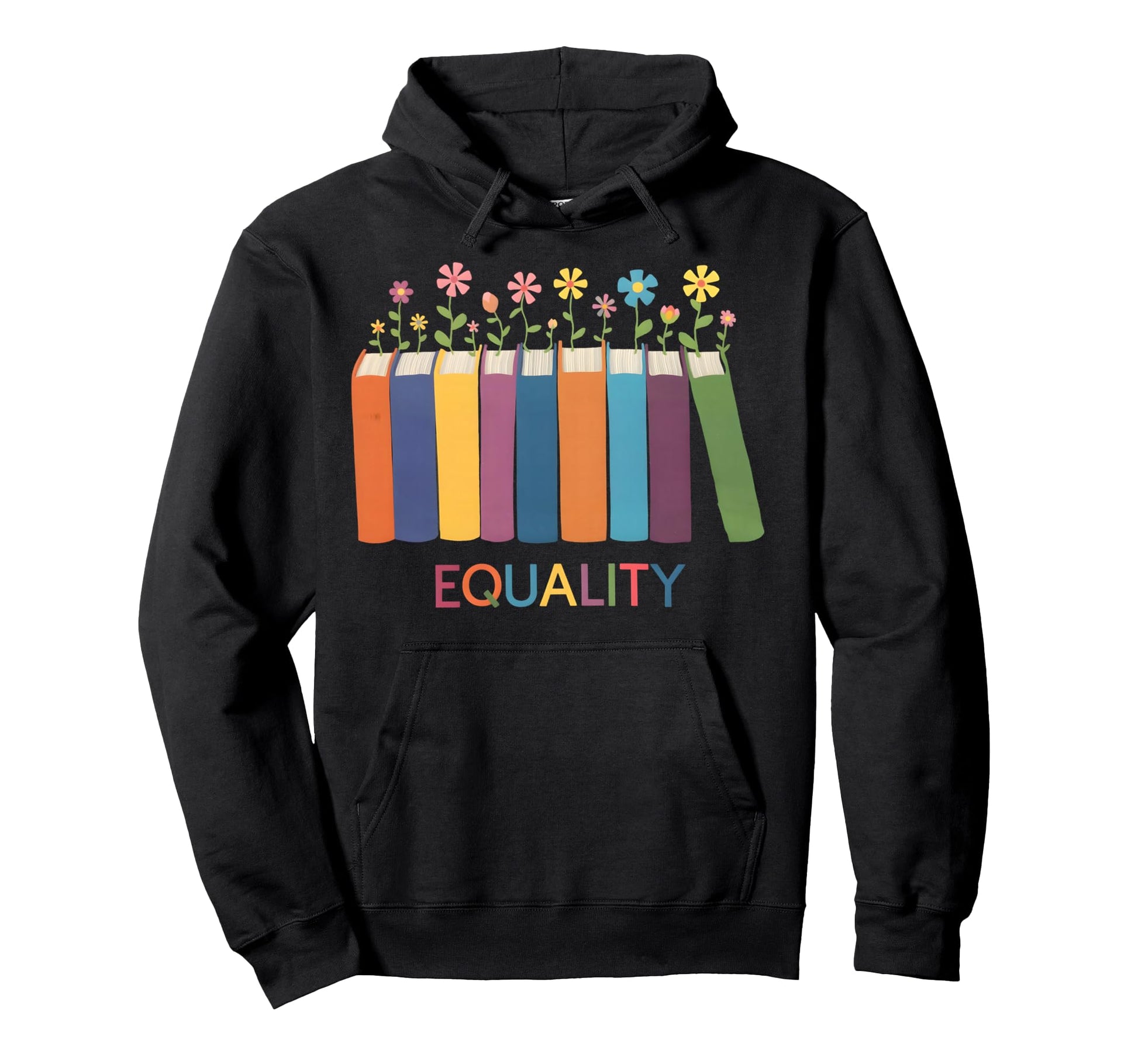 Floral Book Equality Human Rights Social Hoodie - Graphic Print Unisex - T-Shirt, Sweatshirt, Hoodie