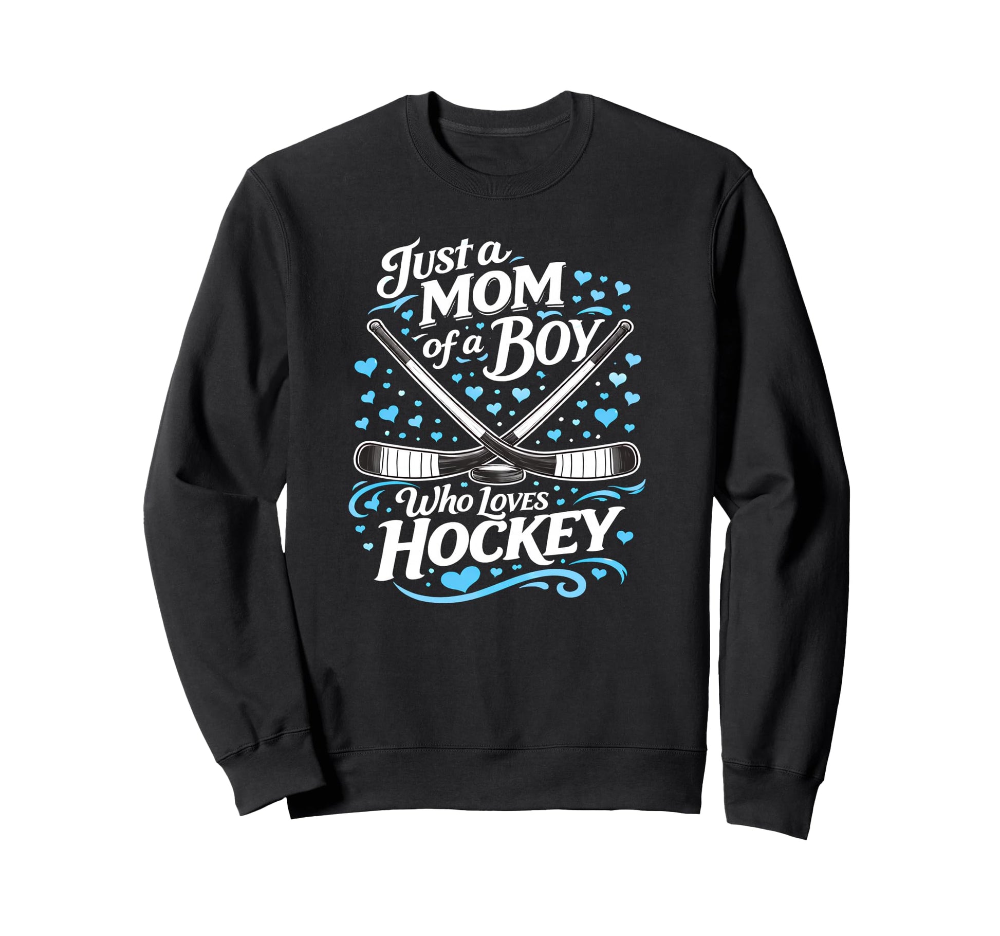 Hockey Mom Just Mom Who Loves Ice Sweatshirt - Minimalist Print Men Women - T-Shirt, Sweatshirt, Hoodie