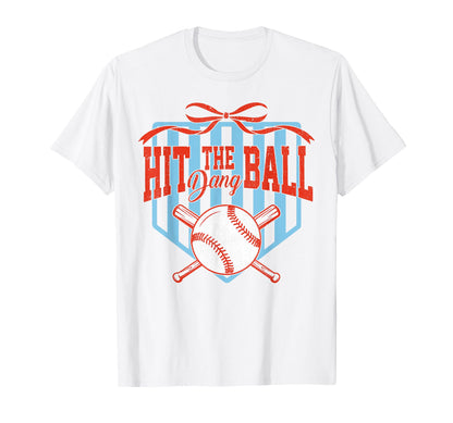 Hit Dang Ball Baseball Softball T-Shirt - Novelty Apparel for Adults - T-Shirt, Sweatshirt, Hoodie