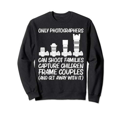 Photography Art Photographer Sweatshirt - Aesthetic Graphic for Adults - T-Shirt, Sweatshirt, Hoodie