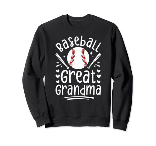Baseball Great Grandma Baseball Sweatshirt - Graphic Print for Adults - T-Shirt, Sweatshirt, Hoodie