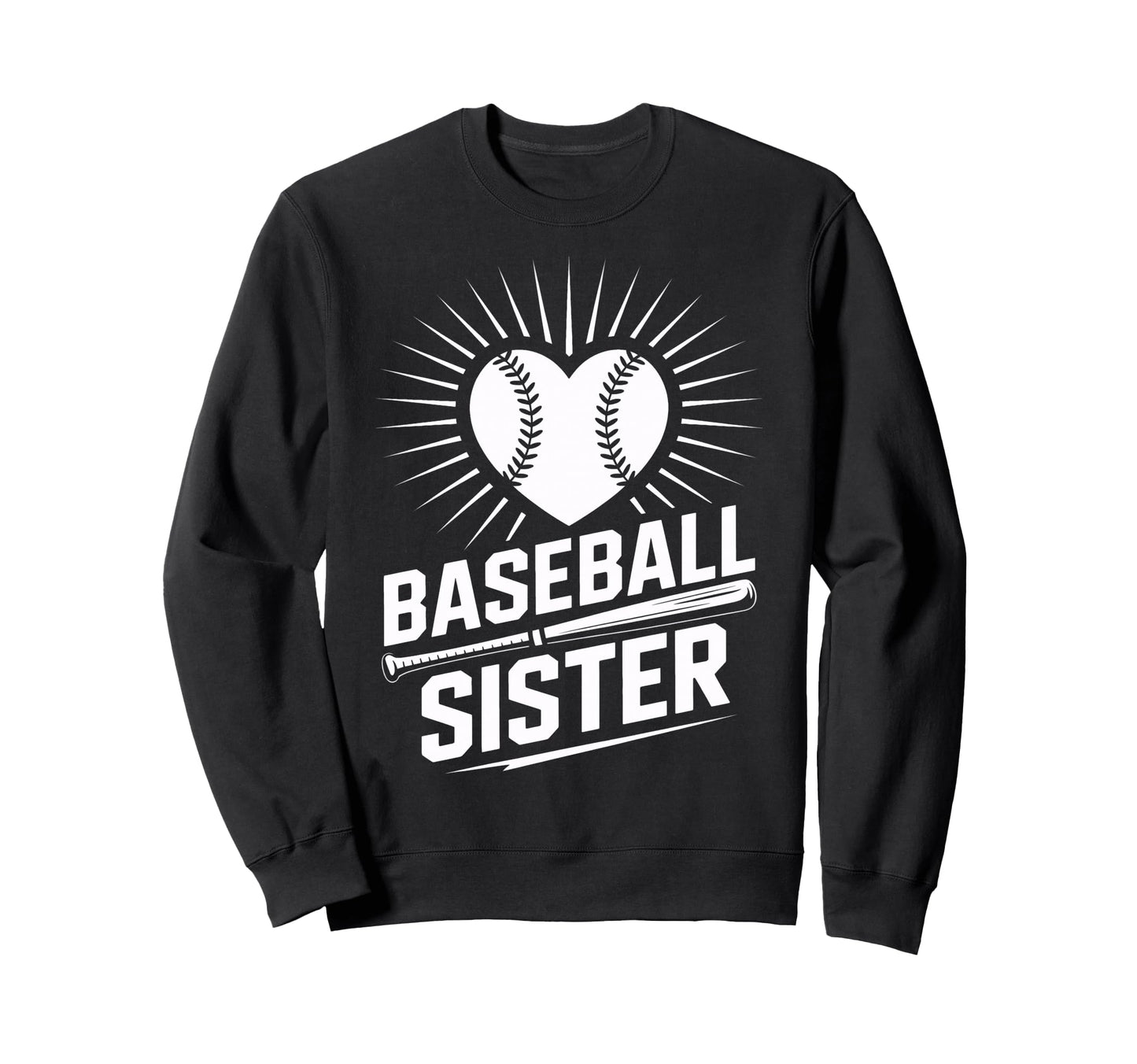 Proud Baseball Sister Heart Bat Sweatshirt - Novelty Apparel for Adults - T-Shirt, Sweatshirt, Hoodie