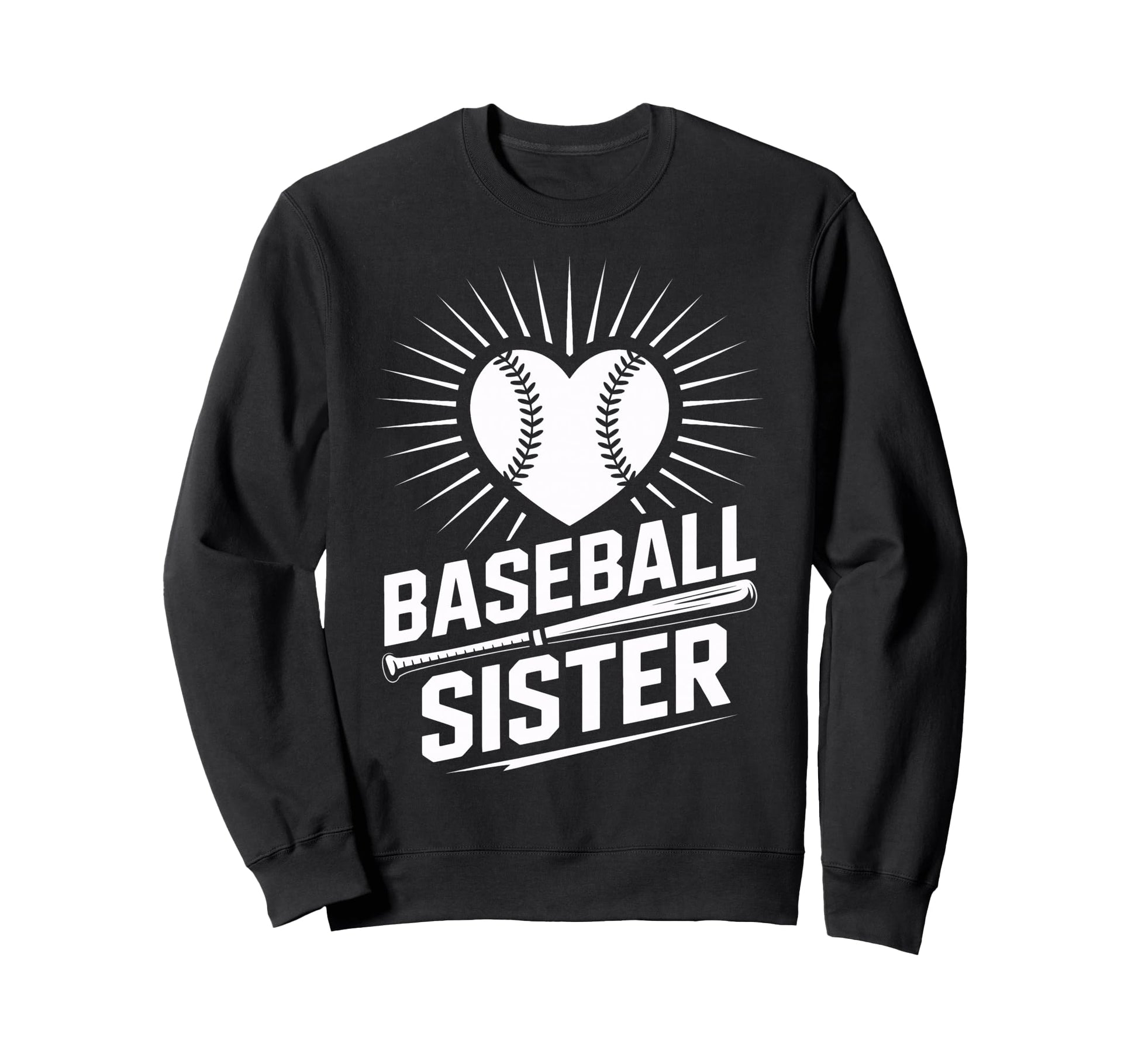 Proud Baseball Sister Heart Bat Sweatshirt - Novelty Apparel for Adults - T-Shirt, Sweatshirt, Hoodie