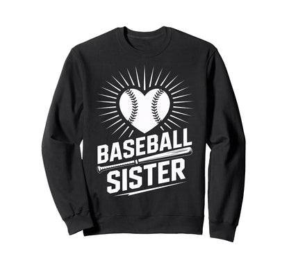 Proud Baseball Sister Heart Bat Sweatshirt - Novelty Apparel for Adults - T-Shirt, Sweatshirt, Hoodie