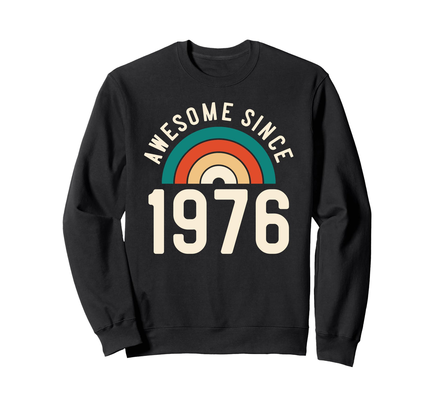 Awesome Since 1976 Rainbow 46Th Birthday Sweatshirt - Graphic Print Unisex - T-Shirt, Sweatshirt, Hoodie