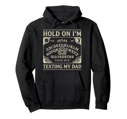 Ouija Board Sorry I Cant Talk Im Phone Hoodie - Custom Art Print Men Women - T-Shirt, Sweatshirt, Hoodie