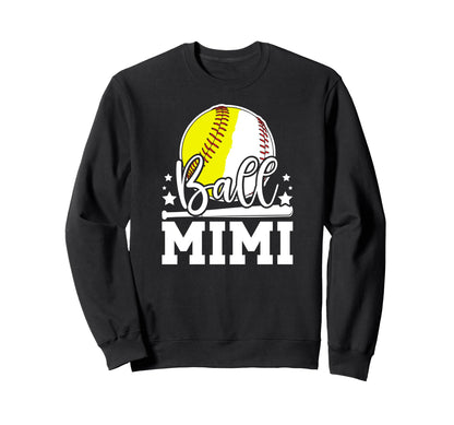Ball Mimi Grandma Proud Baseball Sweatshirt - Streetwear Style Men Women - T-Shirt, Sweatshirt, Hoodie